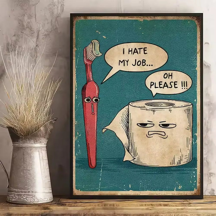 1pc Vintage Funny Wall Art Canvas Print, Unique Humorous "I Hate My Job" Toothbrush & Toilet Paper Modern Poster, Suitable For Bedroom, Living Room, Kitchen, Hallway, Studio Home Decor, Frameless, 15.7*23.6 Inches, Birthday Graduation Gift